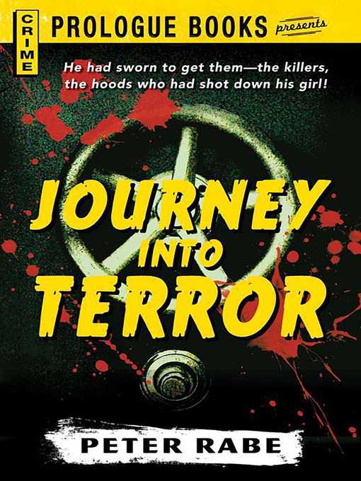 Title details for Journey Into Terror by Peter Rabe - Wait list